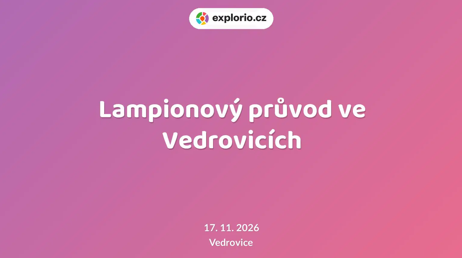 Lampionový průvod ve Vedrovicích – festivaly a Slavnosti, Vedrovice