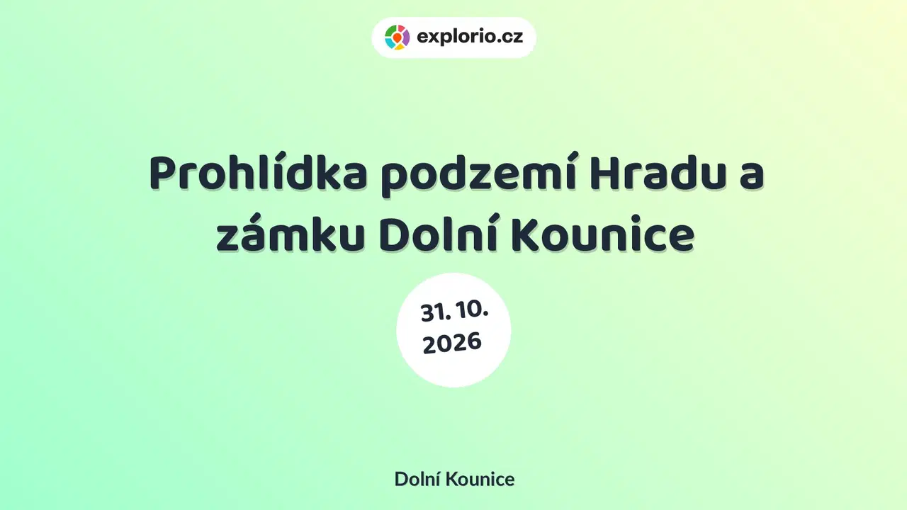 Prohlídka podzemí Hradu a zámku Dolní Kounice – prohlídky a Muzea, Dolní Kounice