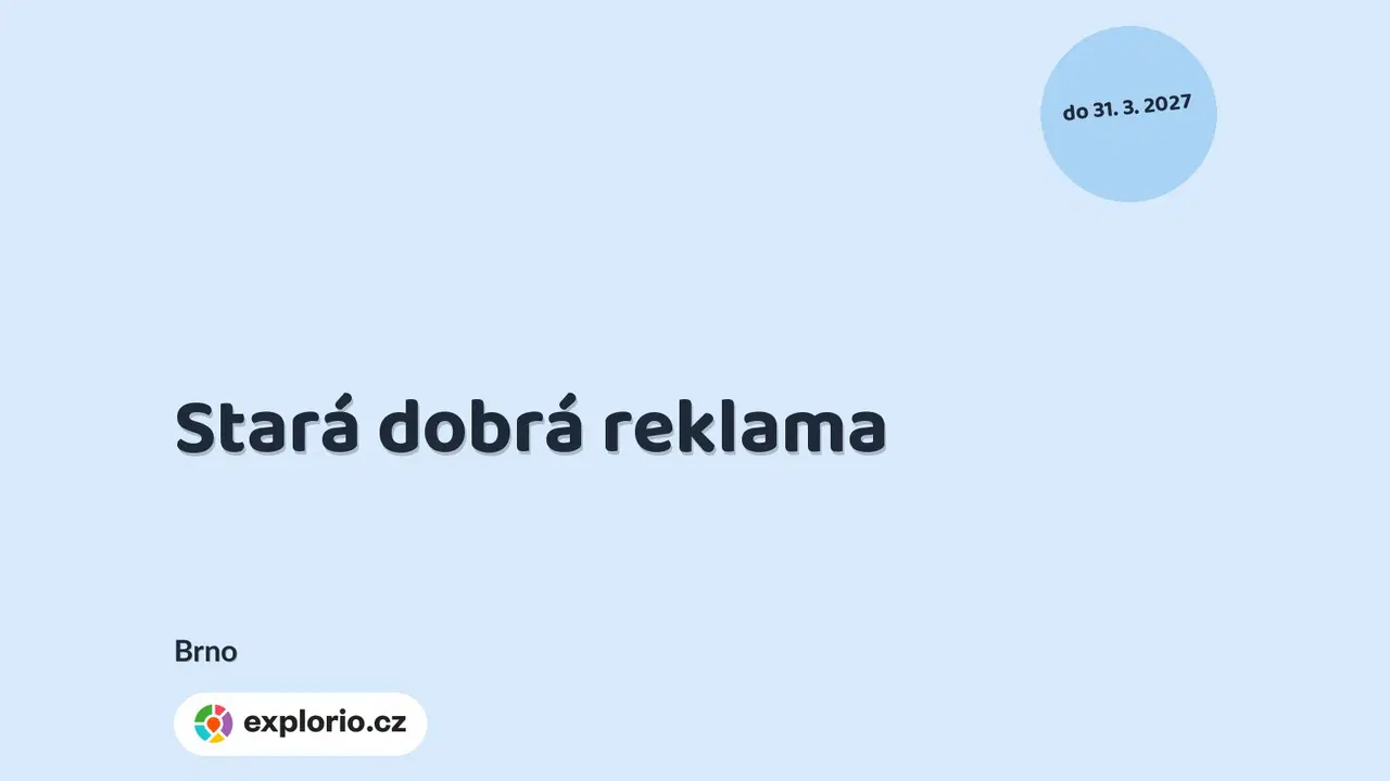 Stará dobrá reklama – prohlídky a Muzea, Brno