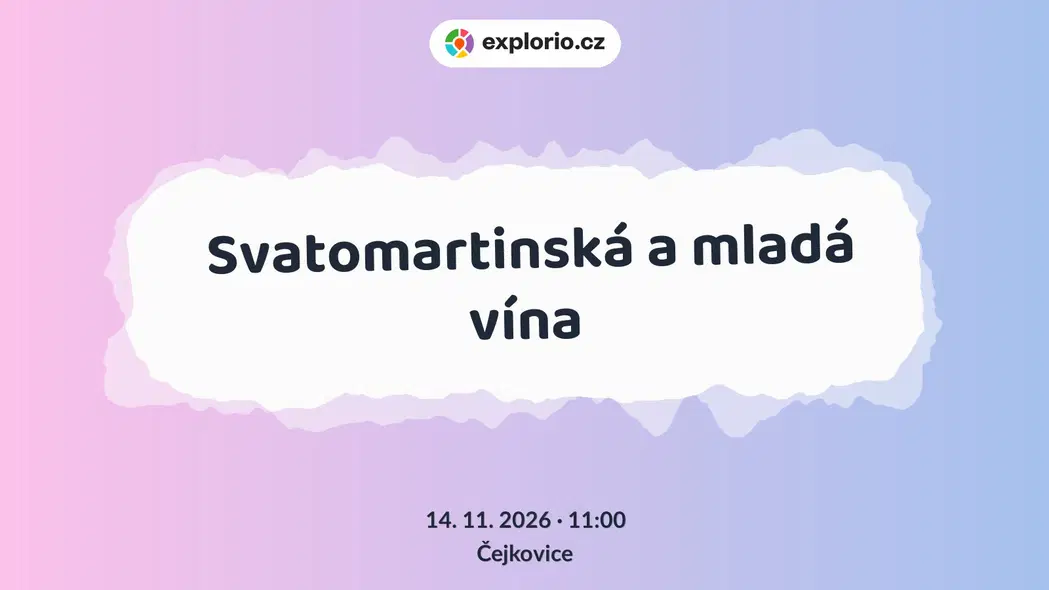 Svatomartinská a mladá vína – festivaly a Slavnosti, Čejkovice