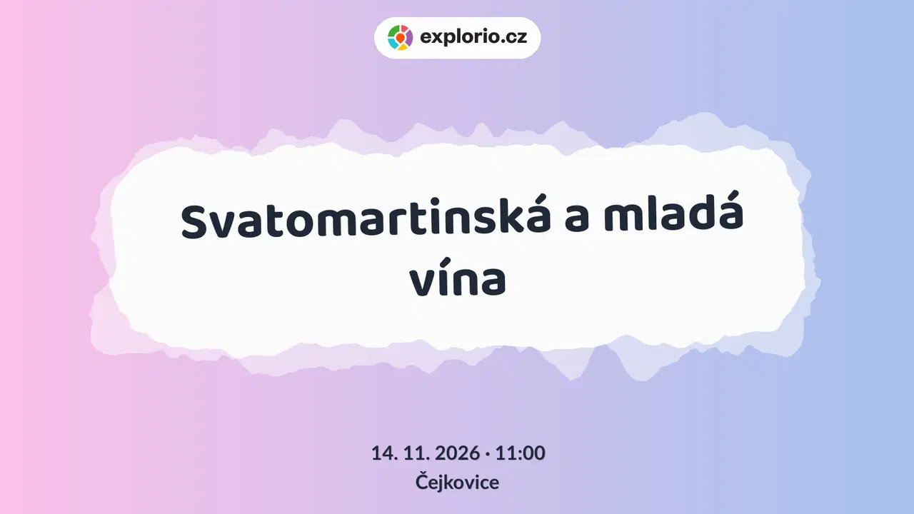 Svatomartinská a mladá vína – festivaly a Slavnosti, Čejkovice