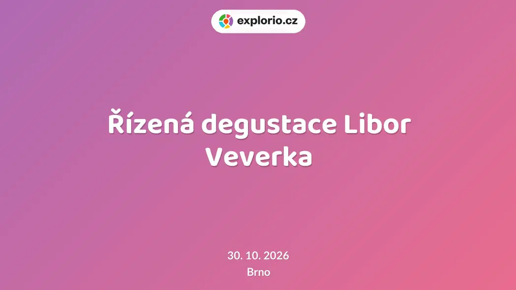 Řízená degustace Libor Veverka – divadlo, Hudba a Kino, Brno
