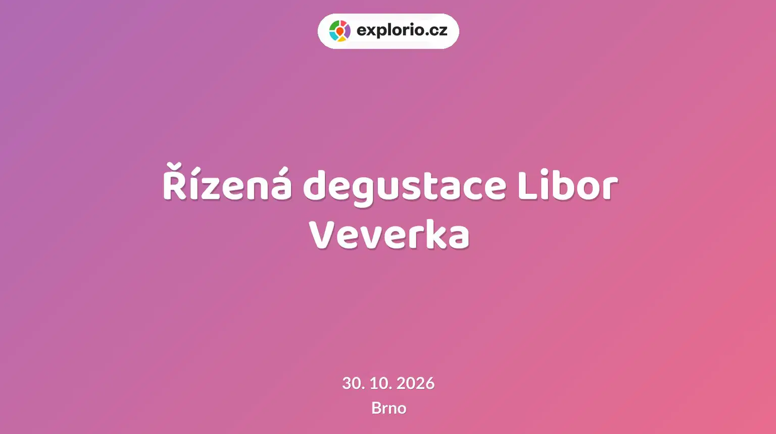 Řízená degustace Libor Veverka – divadlo, Hudba a Kino, Brno