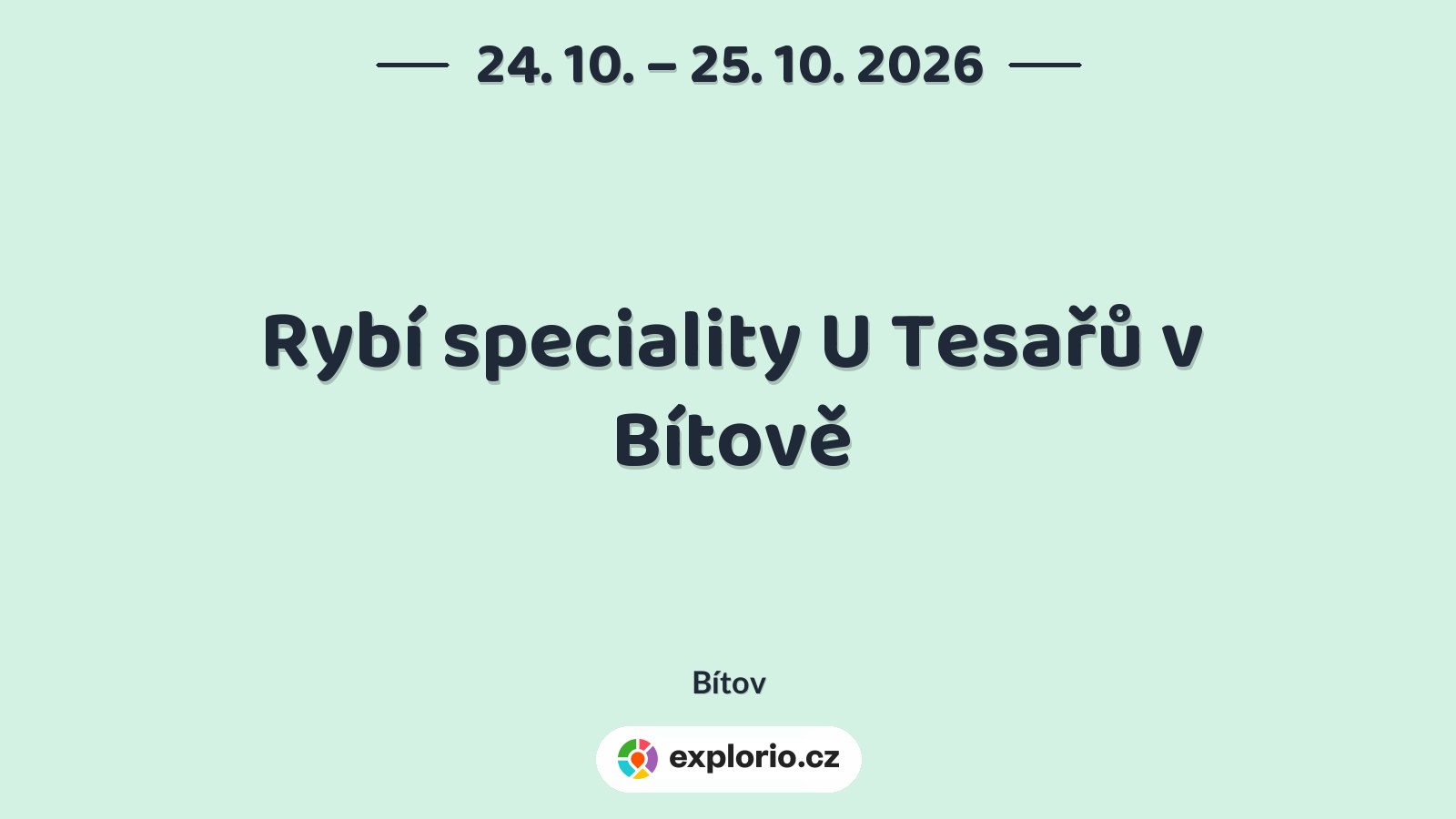 Rybí speciality U Tesařů v Bítově – festivaly a Slavnosti, Bítov