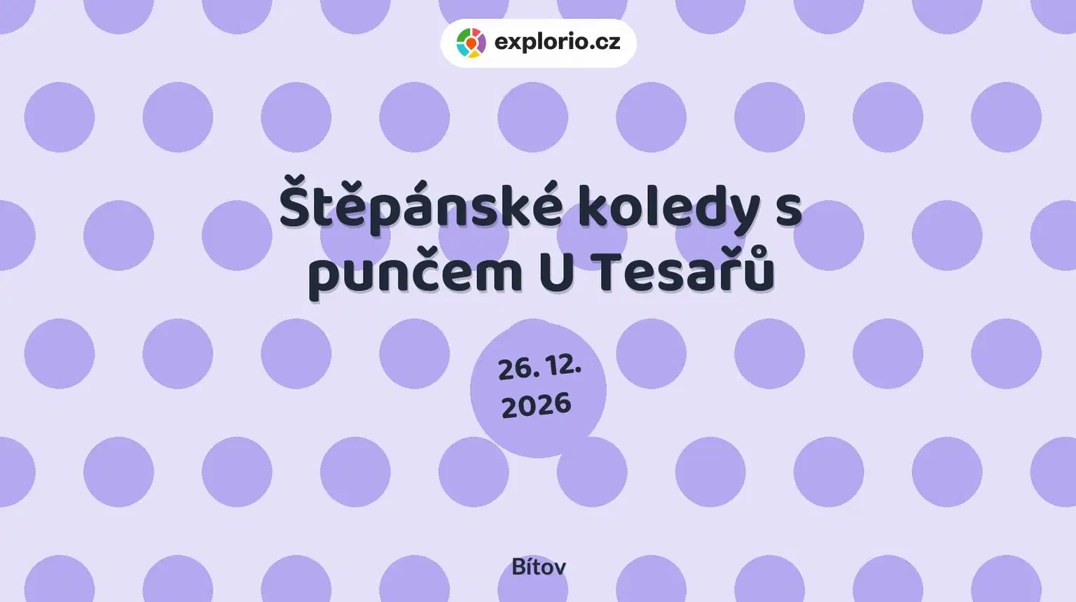 Štěpánské koledy s punčem U Tesařů – divadlo, Hudba a Kino, Bítov