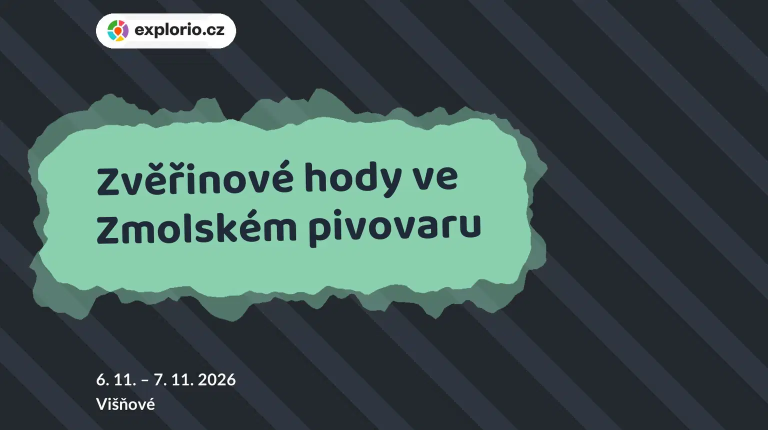 Zvěřinové hody ve Zmolském pivovaru – festivaly a Slavnosti, Višňové