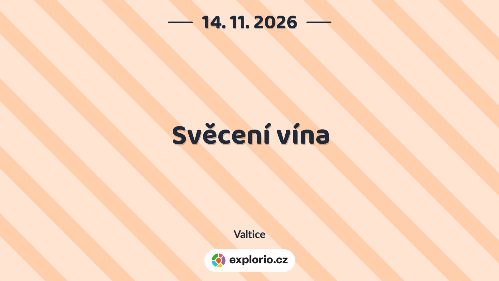 Svěcení vína – festivaly a Slavnosti, Valtice