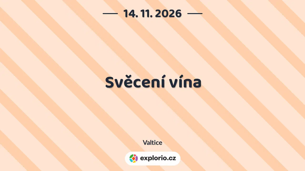 Svěcení vína – festivaly a Slavnosti, Valtice