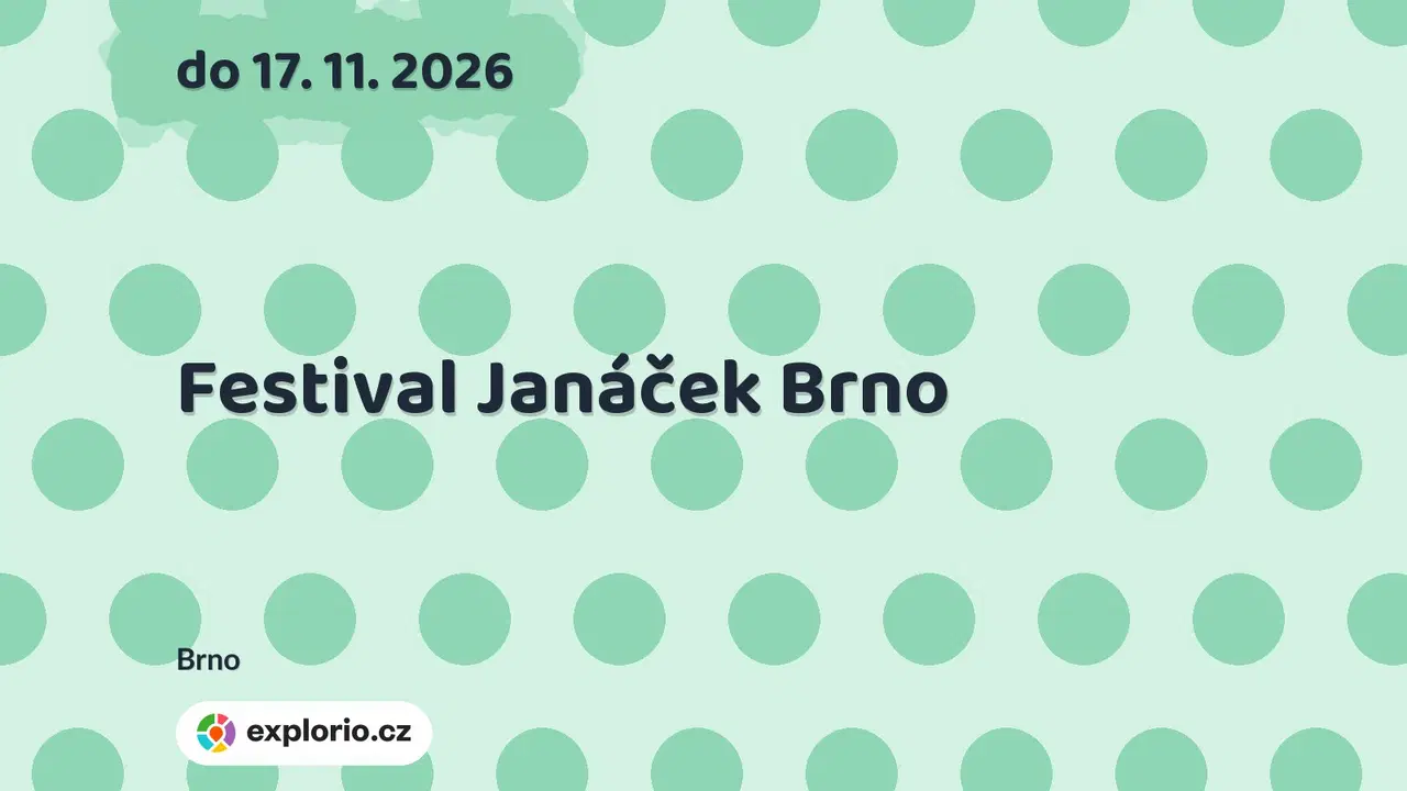 Festival Janáček Brno – divadlo, Hudba a Kino, Brno