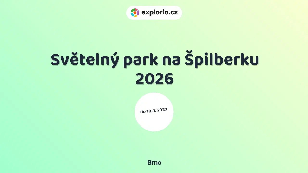 Světelný park na Špilberku 2026 – prohlídky a Muzea, Brno