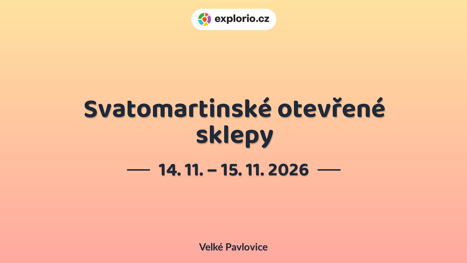 Svatomartinské otevřené sklepy – festivaly a Slavnosti, Velké Pavlovice