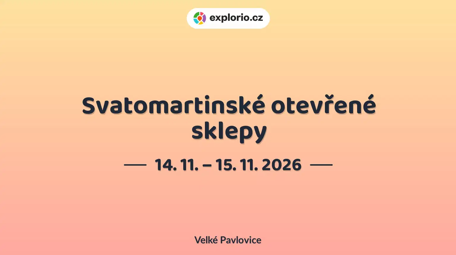 Svatomartinské otevřené sklepy – festivaly a Slavnosti, Velké Pavlovice