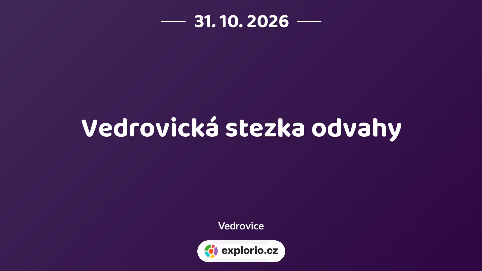 Vedrovická stezka odvahy – sport a Pohyb, Vedrovice