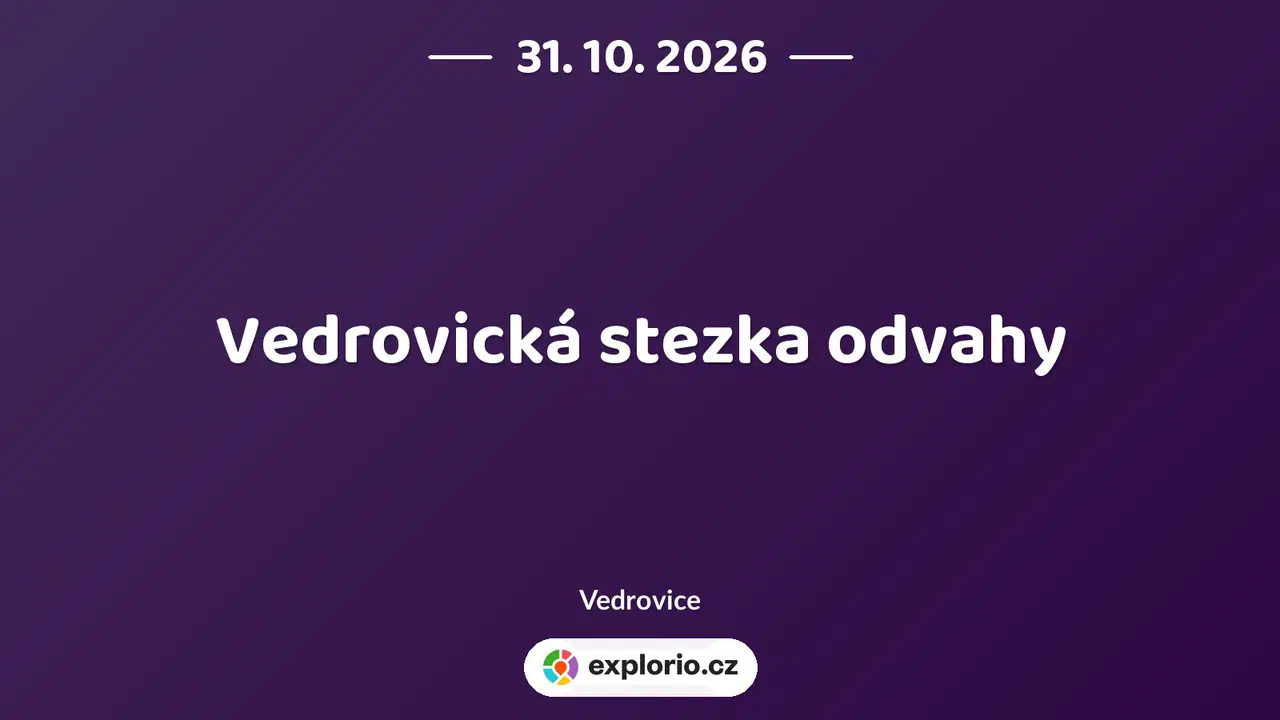 Vedrovická stezka odvahy – sport a Pohyb, Vedrovice
