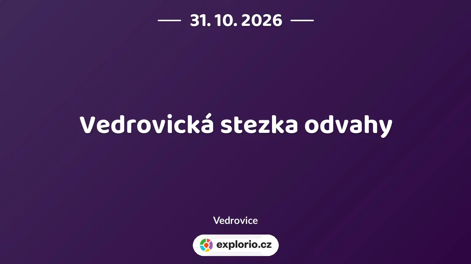 Vedrovická stezka odvahy – sport a Pohyb, Vedrovice