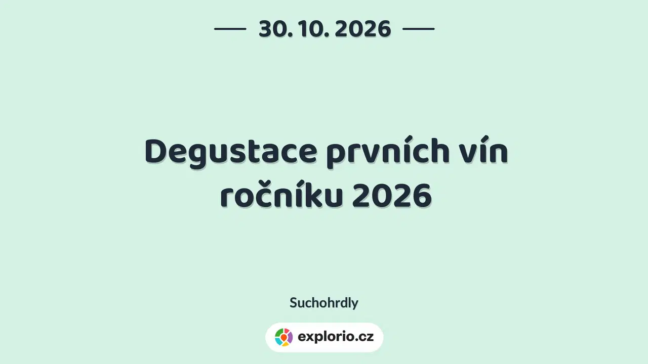 Degustace prvních vín ročníku 2026 – prohlídky a Muzea, Suchohrdly