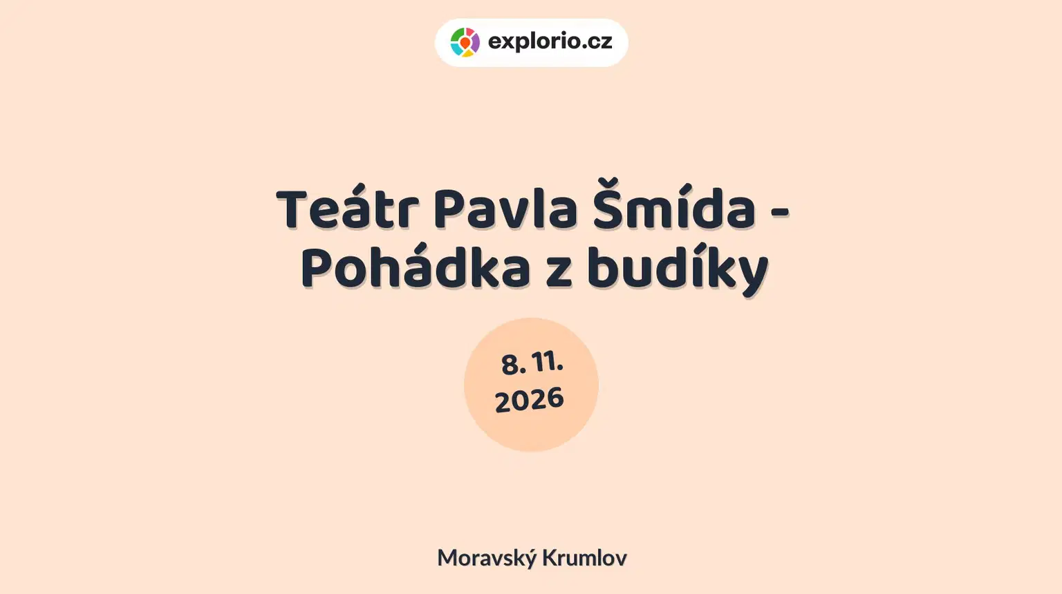 Teátr Pavla Šmída - Pohádka z budíky – divadlo, Hudba a Kino, Moravský Krumlov