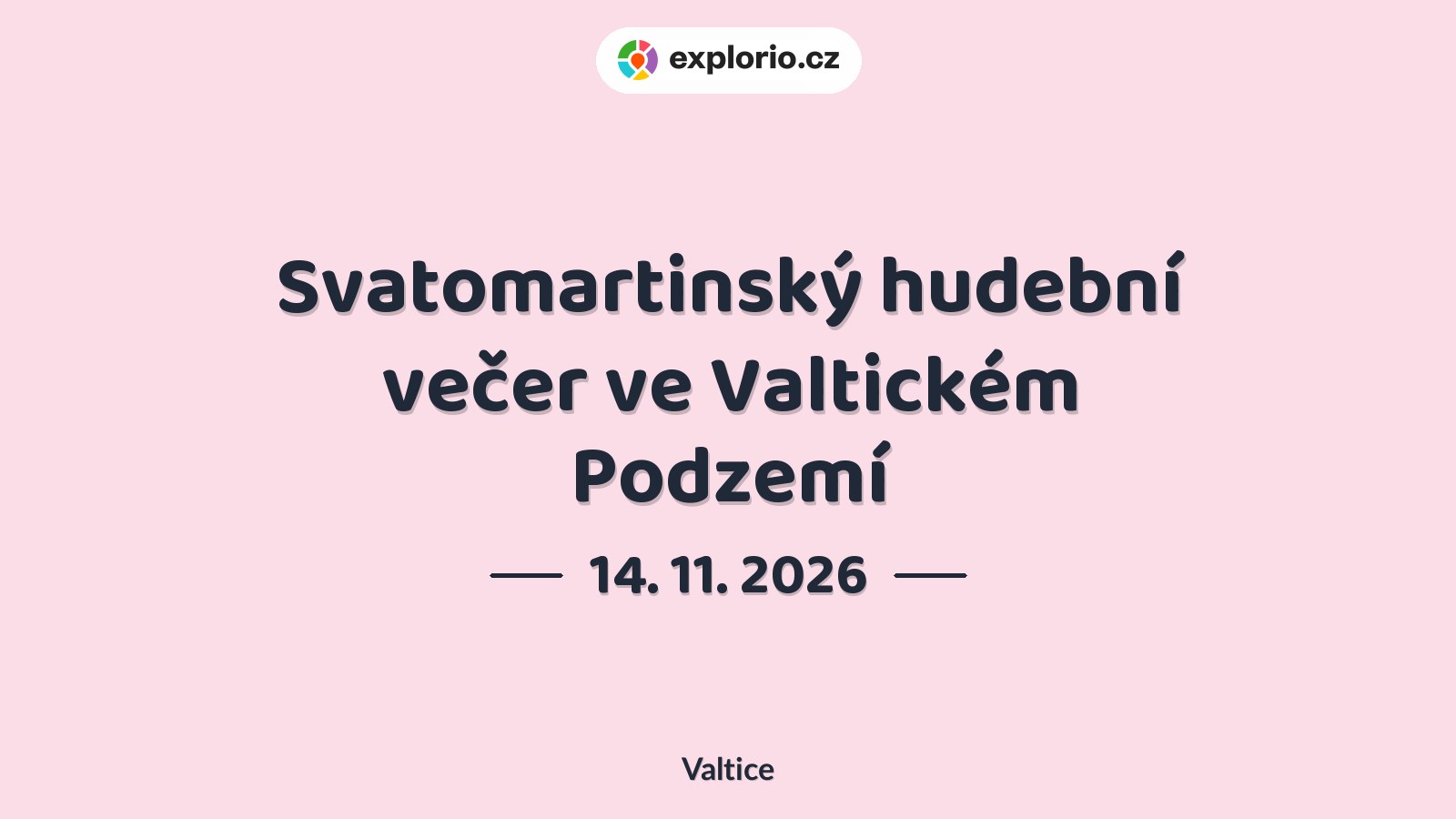 Svatomartinský hudební večer ve Valtickém Podzemí – divadlo, Hudba a Kino, Valtice