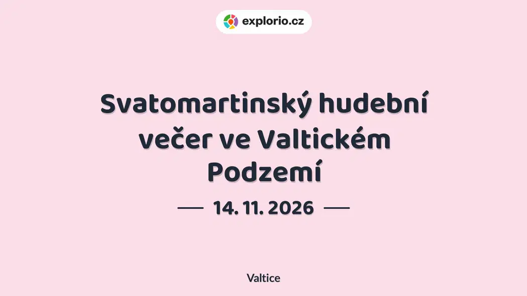 Svatomartinský hudební večer ve Valtickém Podzemí – divadlo, Hudba a Kino, Valtice