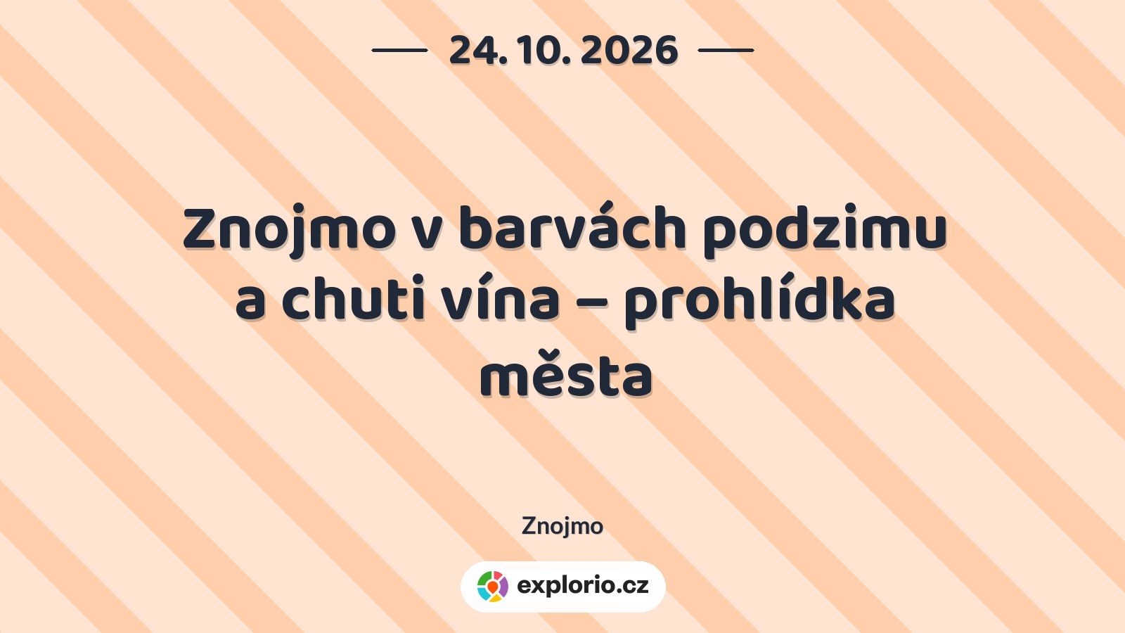 Znojmo v barvách podzimu a chuti vína – prohlídka města – prohlídky a Muzea, Znojmo