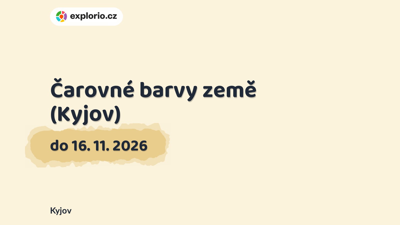 Čarovné barvy země (Kyjov) – prohlídky a Muzea, Kyjov