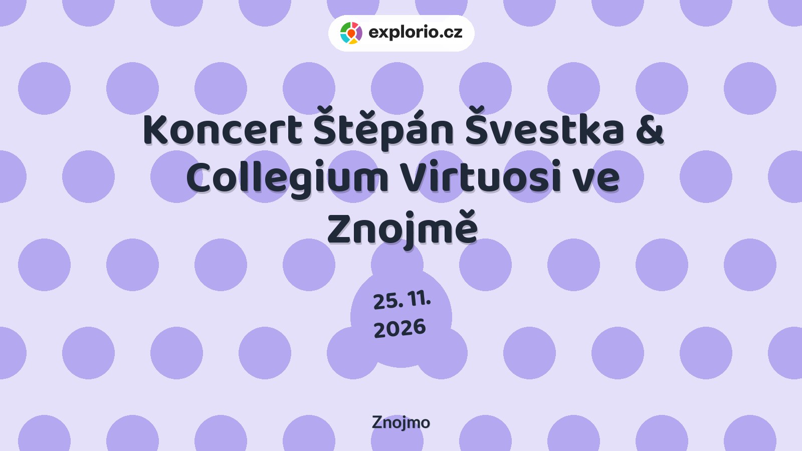 Koncert Štěpán Švestka & Collegium Virtuosi ve Znojmě – divadlo, Hudba a Kino, Znojmo