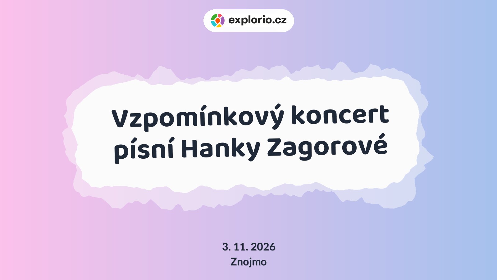 Vzpomínkový koncert písní Hanky Zagorové – divadlo, Hudba a Kino, Znojmo