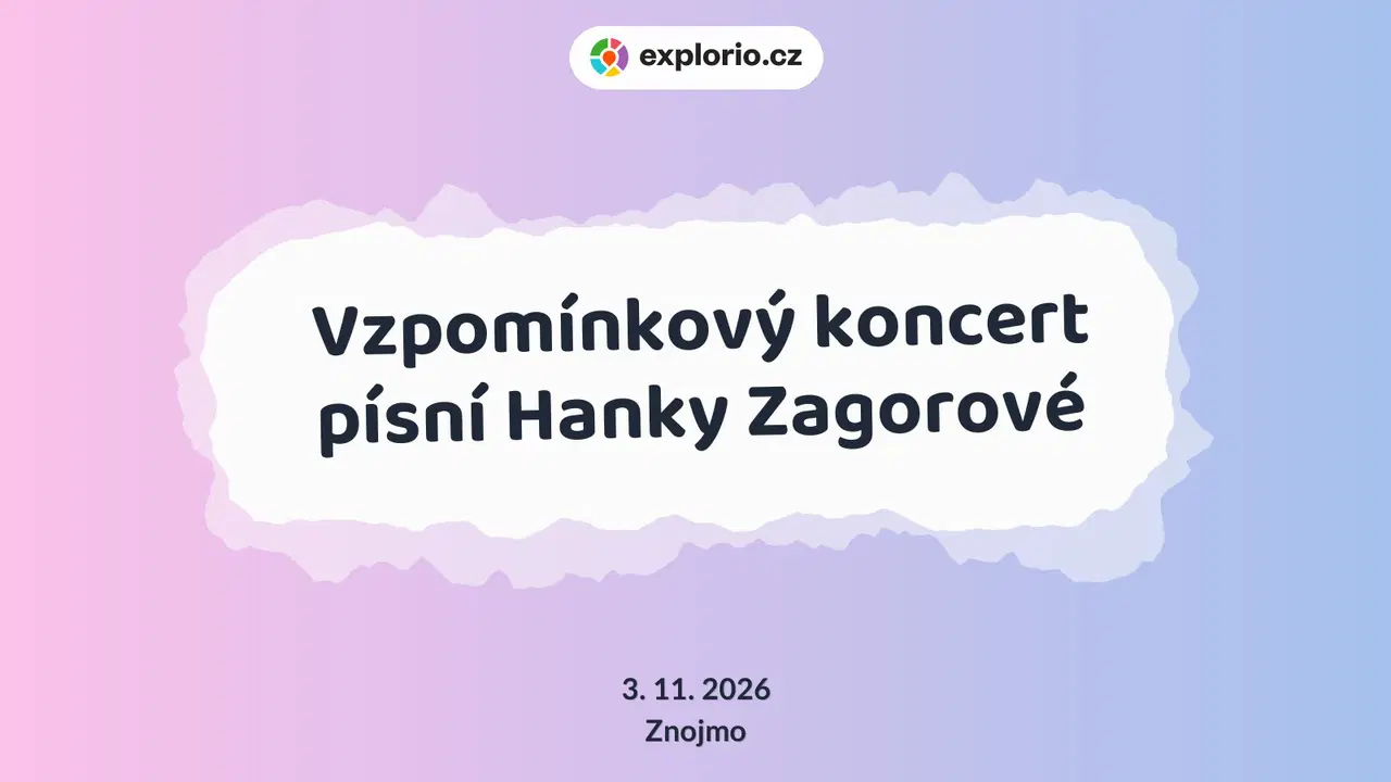 Vzpomínkový koncert písní Hanky Zagorové – divadlo, Hudba a Kino, Znojmo