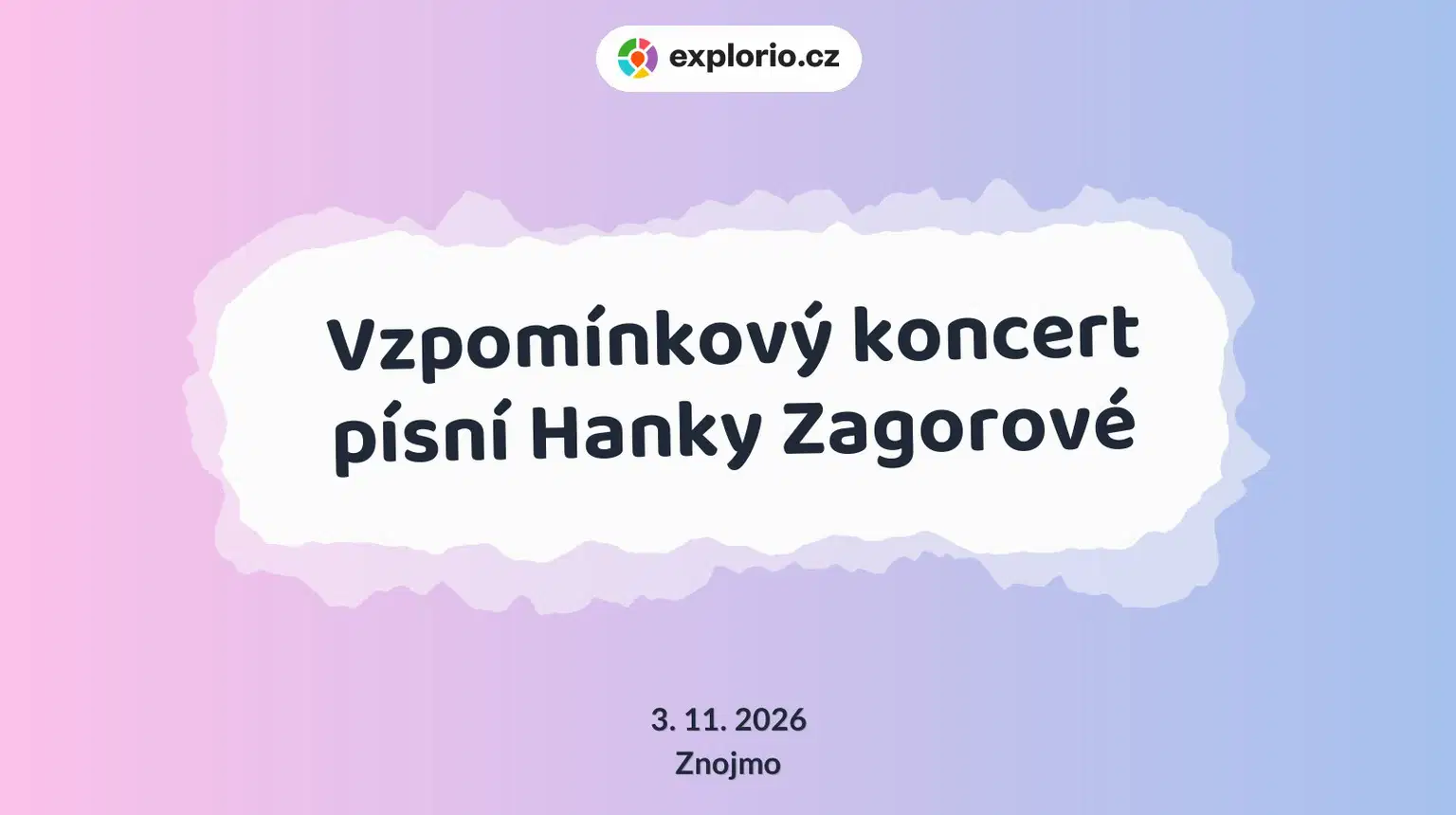 Vzpomínkový koncert písní Hanky Zagorové – divadlo, Hudba a Kino, Znojmo