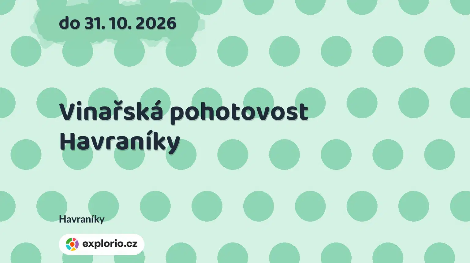 Vinařská pohotovost Havraníky – festivaly a Slavnosti, Havraníky