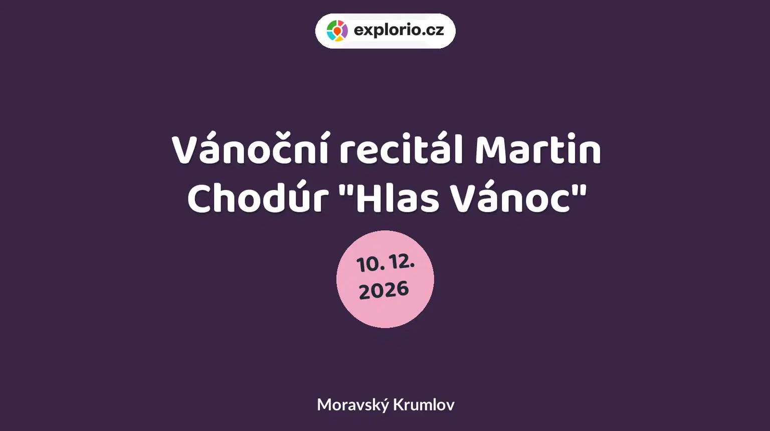 Vánoční recitál Martin Chodúr "Hlas Vánoc" – divadlo, Hudba a Kino, Moravský Krumlov