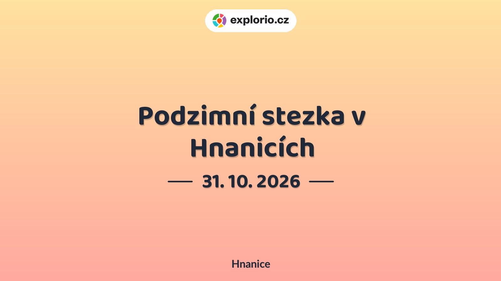 Podzimní stezka v Hnanicích – festivaly a Slavnosti, Hnanice