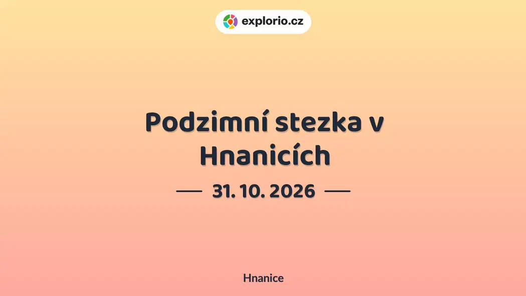 Podzimní stezka v Hnanicích – festivaly a Slavnosti, Hnanice