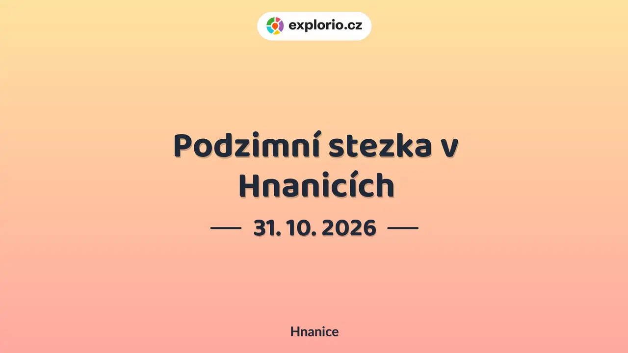 Podzimní stezka v Hnanicích – festivaly a Slavnosti, Hnanice