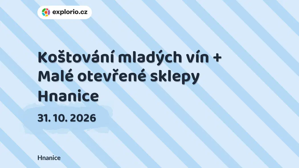 Koštování mladých vín + Malé otevřené sklepy Hnanice – festivaly a Slavnosti, Hnanice