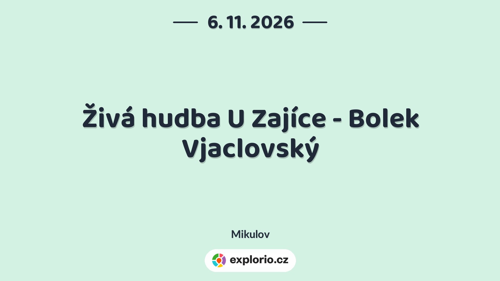 Živá hudba U Zajíce - Bolek Vjaclovský – divadlo, Hudba a Kino, Mikulov