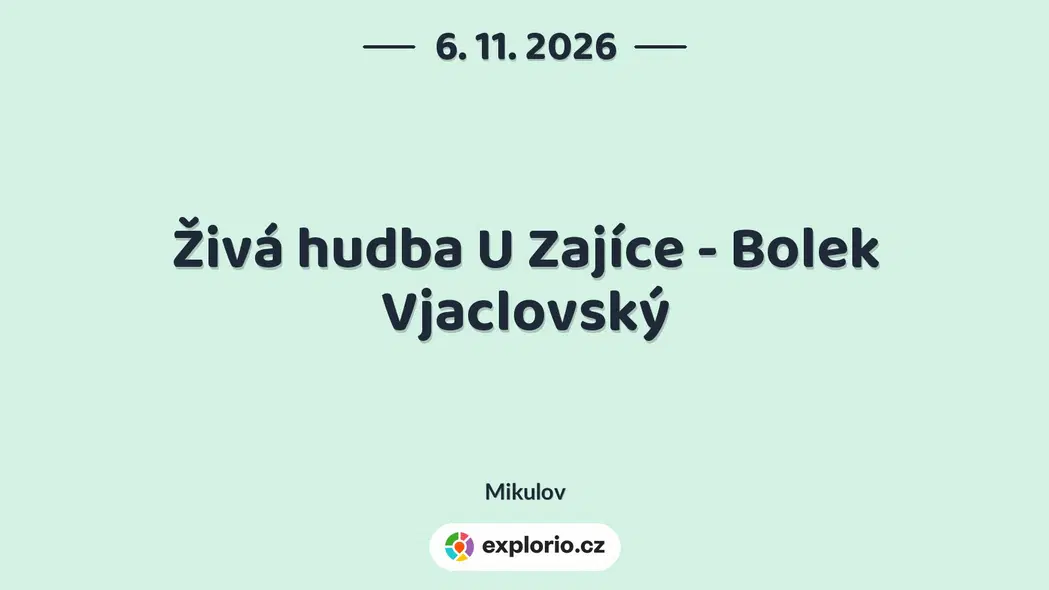 Živá hudba U Zajíce - Bolek Vjaclovský – divadlo, Hudba a Kino, Mikulov