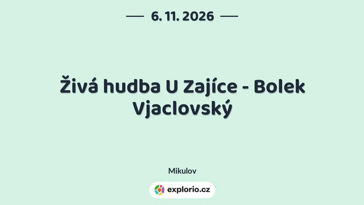 Živá hudba U Zajíce - Bolek Vjaclovský – divadlo, Hudba a Kino, Mikulov
