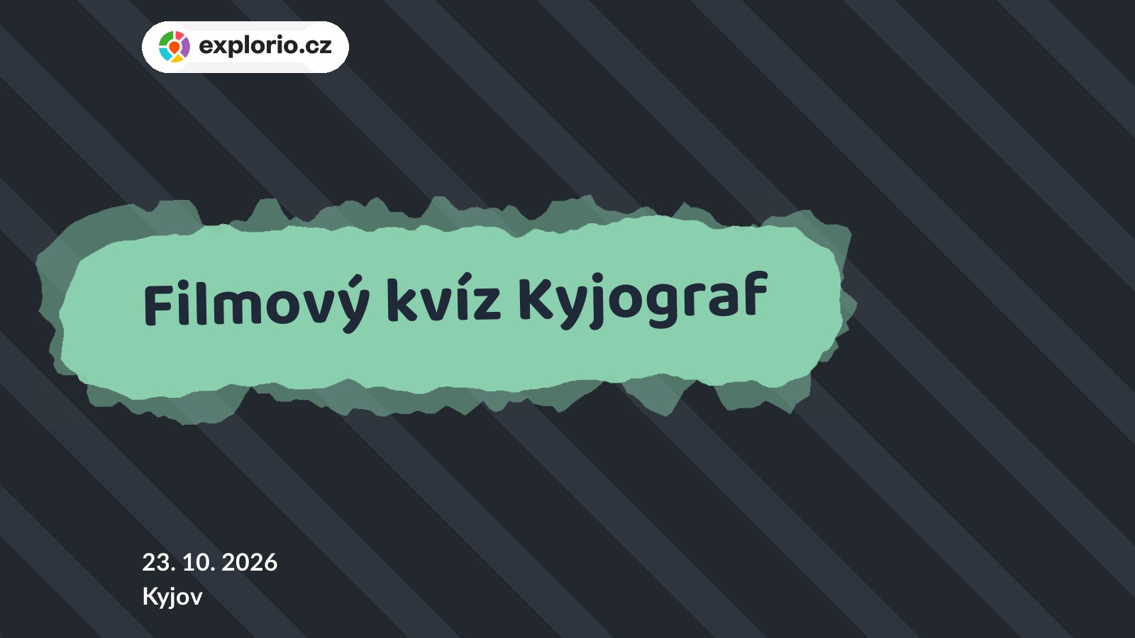 Filmový kvíz Kyjograf – divadlo, Hudba a Kino, Kyjov