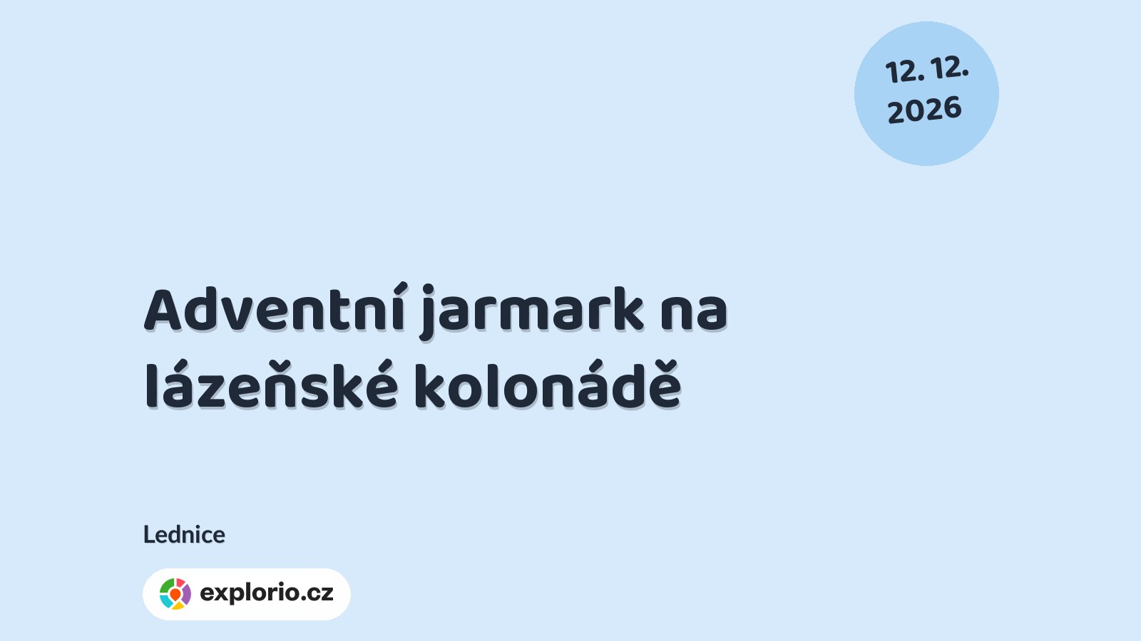 Adventní jarmark na lázeňské kolonádě – festivaly a Slavnosti, Lednice