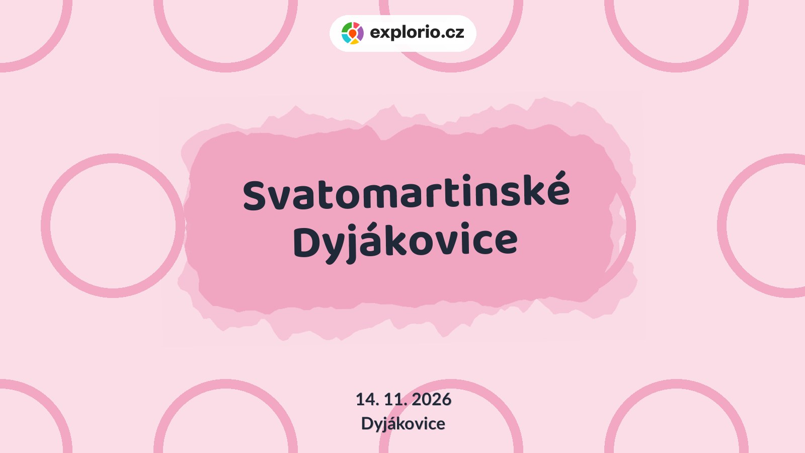 Svatomartinské Dyjákovice – festivaly a Slavnosti, Dyjákovice
