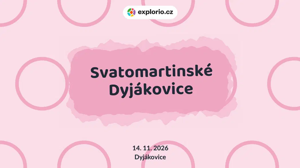 Svatomartinské Dyjákovice – festivaly a Slavnosti, Dyjákovice