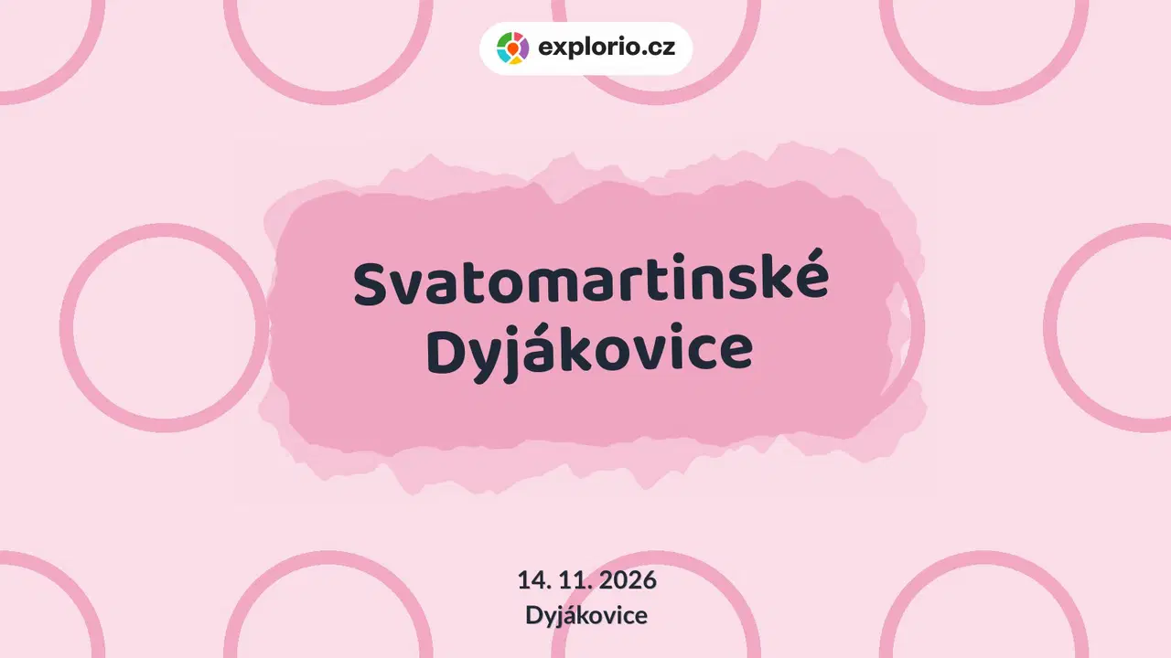 Svatomartinské Dyjákovice – festivaly a Slavnosti, Dyjákovice