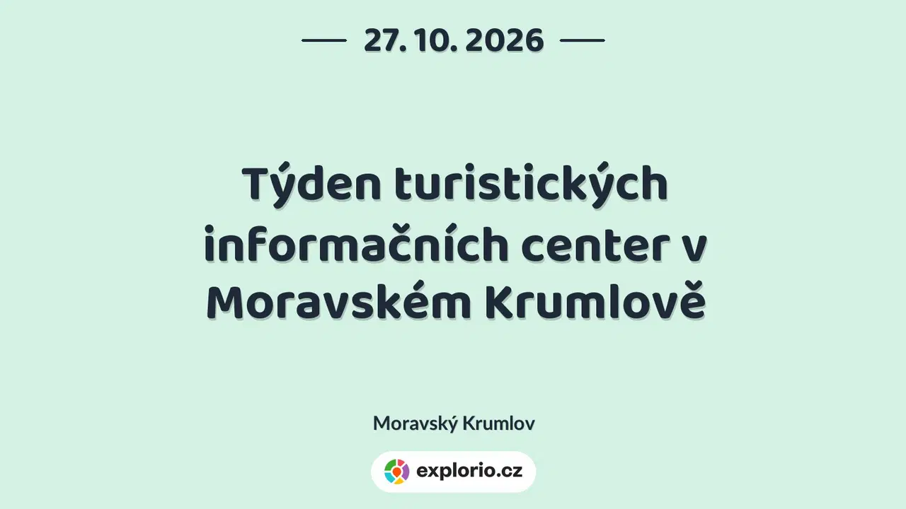 Týden turistických informačních center v Moravském Krumlově – prohlídky a Muzea, Moravský Krumlov