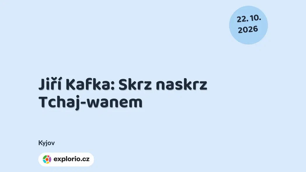 Jiří Kafka: Skrz naskrz Tchaj-wanem – divadlo, Hudba a Kino, Kyjov
