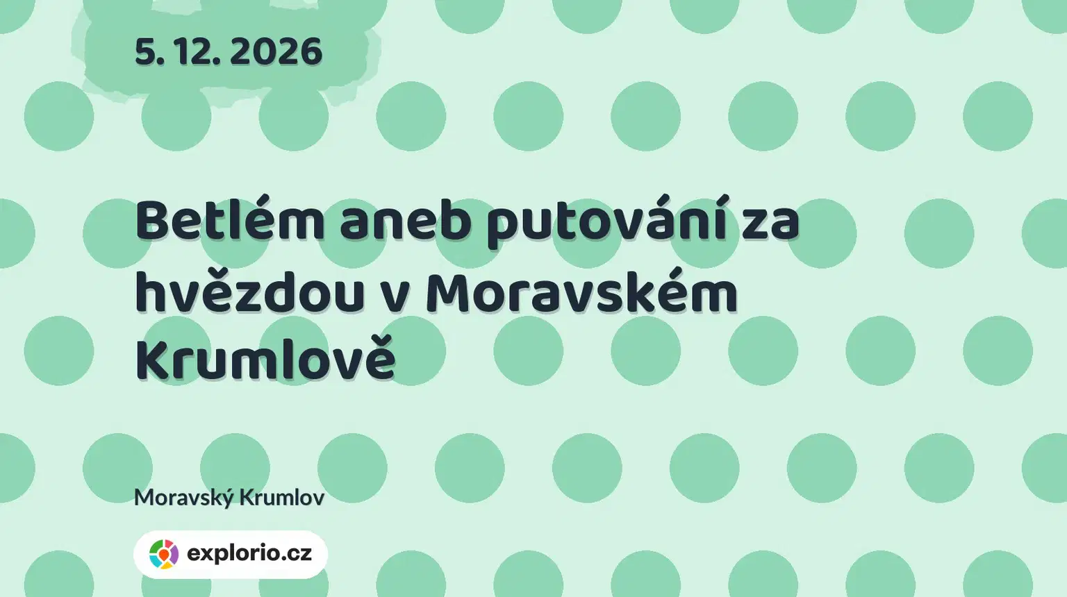 Betlém aneb putování za hvězdou v Moravském Krumlově – divadlo, Hudba a Kino, Moravský Krumlov