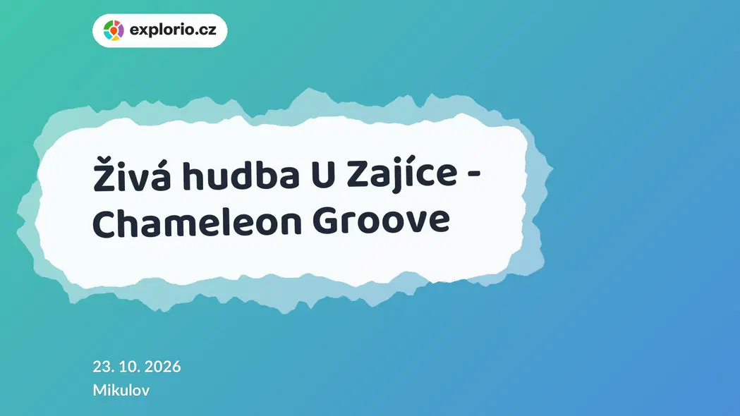 Živá hudba U Zajíce - Chameleon Groove – divadlo, Hudba a Kino, Mikulov