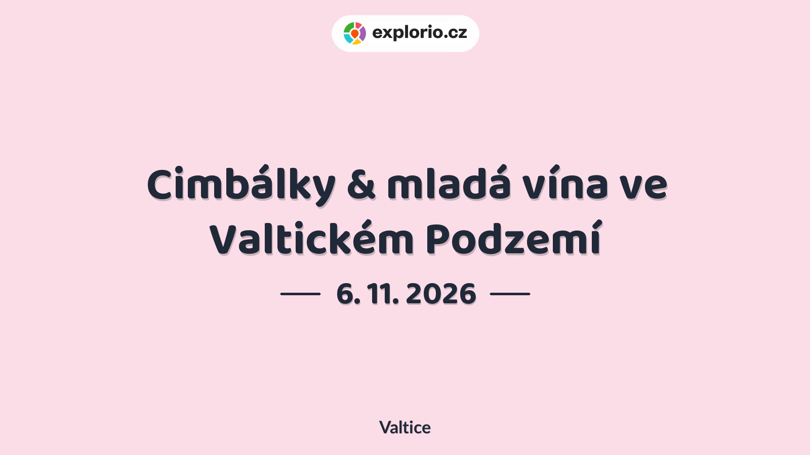 Cimbálky & mladá vína ve Valtickém Podzemí – divadlo, Hudba a Kino, Valtice