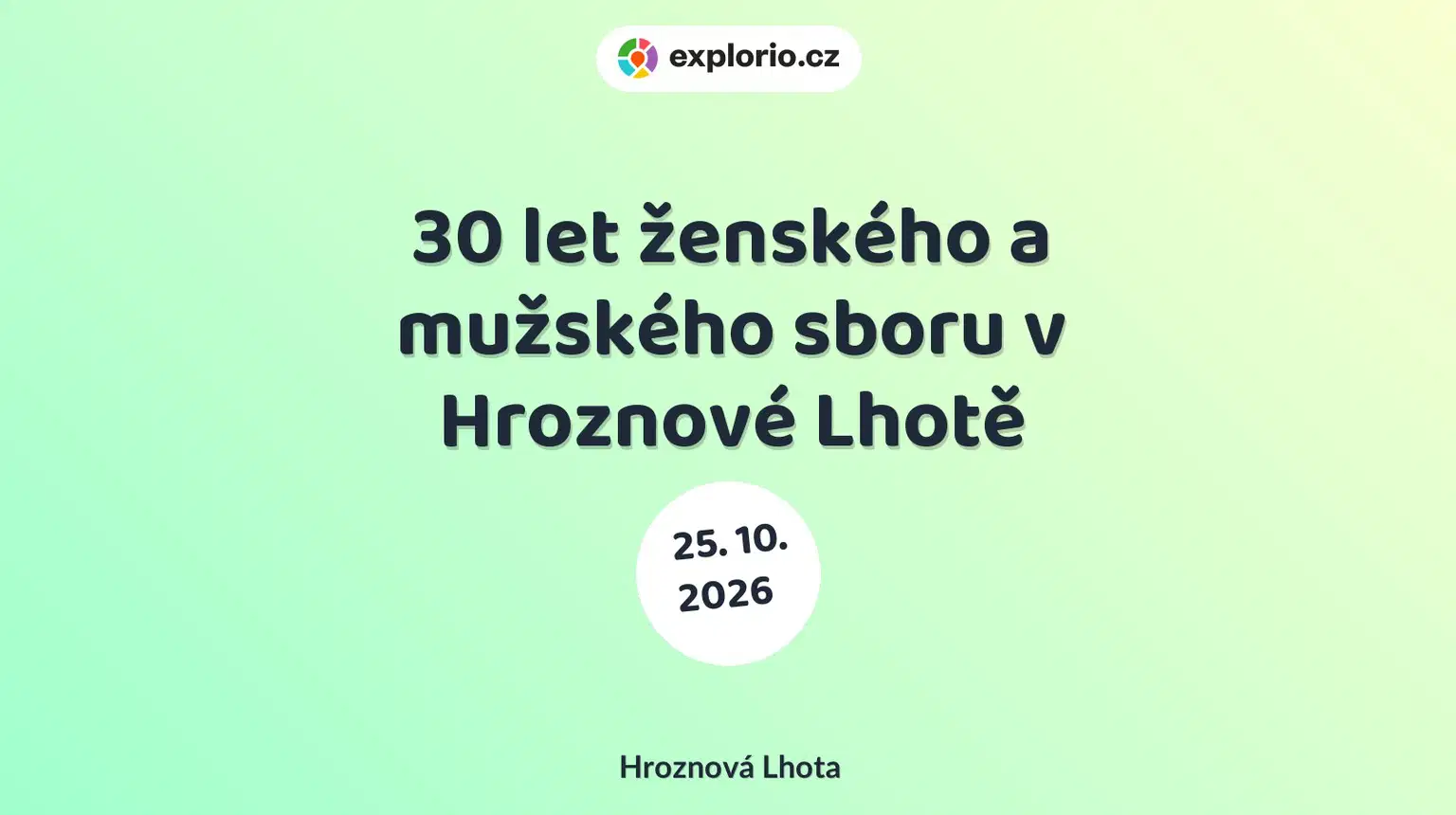 30 let ženského a mužského sboru v Hroznové Lhotě – divadlo, Hudba a Kino, Hroznová Lhota