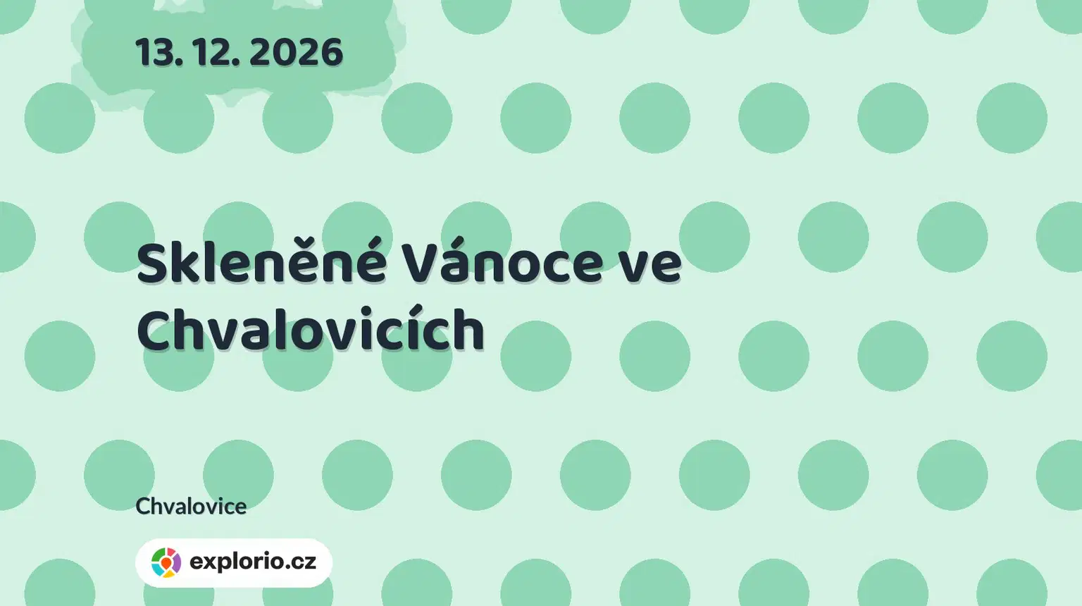 Skleněné Vánoce ve Chvalovicích – tvořivé dílny a Workshopy, Chvalovice